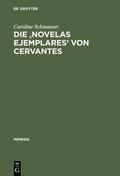 Schmauser |  Die 'Novelas ejemplares' von Cervantes | Buch |  Sack Fachmedien