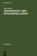 Wiens |  'Grammatik' der Schauspielkunst | Buch |  Sack Fachmedien