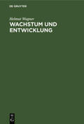Wagner |  Wachstum und Entwicklung | Buch |  Sack Fachmedien