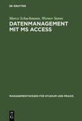 Sanns / Schuchmann |  Datenmanagement mit MS ACCESS | Buch |  Sack Fachmedien