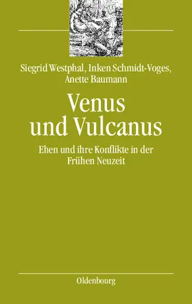 Westphal / Baumann / Schmidt-Voges |  Venus und Vulcanus | Buch |  Sack Fachmedien