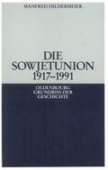 Hildermeier |  Die Sowjetunion 1917-1991 | Buch |  Sack Fachmedien