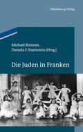 Brenner / Eisenstein |  Die Juden in Franken | Buch |  Sack Fachmedien
