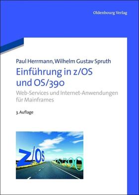 Herrmann / Spruth | Einführung in z/OS und OS/390 | Buch | sack.de