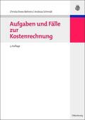 Schmidt / Drees-Behrens |  Aufgaben und Fälle zur Kostenrechnung | Buch |  Sack Fachmedien