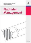 Schulz / Baumann / Wiedenmann |  Flughafen Management | eBook | Sack Fachmedien
