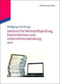 Lück |  Jahrbuch für Wirtschaftsprüfung, Interne Revision und Unternehmensberatung 2011 | eBook | Sack Fachmedien