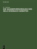 Boehmer |  Die Wasserversorgung des Selz-Wiesbach-Gebietes | Buch |  Sack Fachmedien