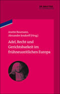 Baumann / Jendorff |  Adel, Recht und Gerichtsbarkeit im frühneuzeitlichen Europa | Buch |  Sack Fachmedien