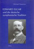 Gassmann |  Edward Elgar und die deutsche symphonische Tradition | Buch |  Sack Fachmedien