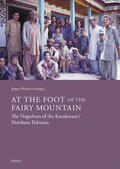 Frembgen |  At the Foot of the Fairy Mountain. The Nagerkuts of the Karakoram/Northern Pakistan | Buch |  Sack Fachmedien