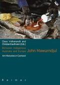 Kaufmann / Volkenandt |  Between Indigenous Australia and Europe: John Mawurndjul | Buch |  Sack Fachmedien