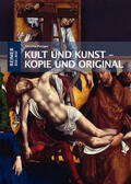 Putzger |  Kult und Kunst – Kopie und Original | eBook | Sack Fachmedien