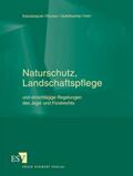 Kolodziejcok / Endres / Krohn |  Naturschutz, Landschaftspflege und einschlägige Regelungen des Jagd- und Forstrechts | Loseblattwerk |  Sack Fachmedien