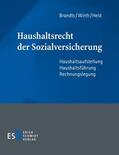Brandts / Wirth |  Haushaltsrecht der Sozialversicherung | Loseblattwerk |  Sack Fachmedien