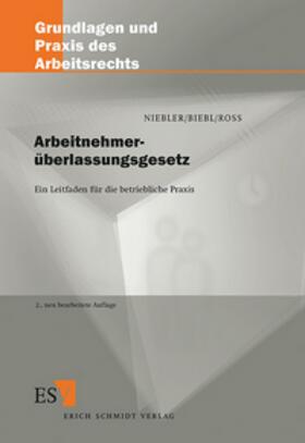 Biebl / Niebler / Ross | Arbeitnehmerüberlassungsgesetz | Buch | sack.de