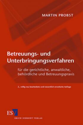 Probst | Betreuungs- und Unterbringungsverfahren | Buch | sack.de