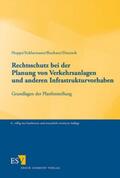 Hoppe / Schlarmann / Buchner |  Rechtsschutz bei der Planung von Verkehrsanlagen und anderen Infrastrukturvorhaben | Buch |  Sack Fachmedien