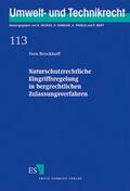 Brockhoff |  Naturschutzrechtliche Eingriffsregelung in bergrechtlichen Zulassungsverfahren | Buch |  Sack Fachmedien