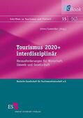 Zehrer / Grabmüller |  Tourismus 2020+ interdisziplinär | eBook | Sack Fachmedien