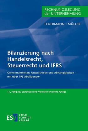 Federmann / Müller | Bilanzierung nach Handelsrecht, Steuerrecht und IFRS | Buch | sack.de