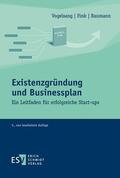 Fink / Vogelsang / Baumann |  Existenzgründung und Businessplan | eBook | Sack Fachmedien