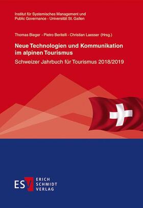 Bieger / Beritelli / Laesser | Neue Technologien und Kommunikation im alpinen Tourismus | Buch | sack.de