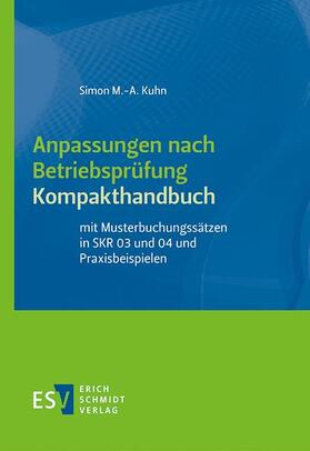 Kuhn | Anpassungen nach Betriebsprüfung, Kompakthandbuch | Buch | sack.de