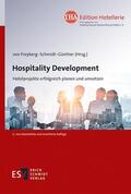 Freyberg / Schmidt / Günther |  Hospitality Development | eBook | Sack Fachmedien