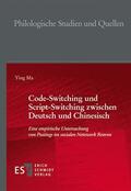 Ma |  Code-Switching und Script-Switching zwischen Deutsch und Chinesisch | eBook | Sack Fachmedien