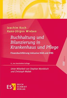 Wieben / Koch | Buchhaltung und Bilanzierung in Krankenhaus und Pflege | Buch | sack.de