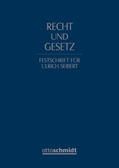 Bergmann / Hoffmann-Becking / Noack |  Recht und Gesetz. Festschrift für Ulrich Seibert | Buch |  Sack Fachmedien