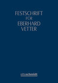 Grunewald / Koch / Tielmann |  Festschrift für Eberhard Vetter zum 70. Geburtstag | Buch |  Sack Fachmedien