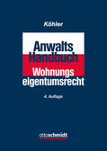 Queisner / Köhler |  Anwalts-Handbuch Wohnungseigentumsrecht | Buch |  Sack Fachmedien