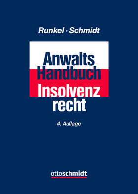 Runkel / Schmidt | Anwalts-Handbuch Insolvenzrecht | Buch | sack.de
