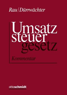 Rau / Dürrwächter | Kommentar zum Umsatzsteuergesetz | Loseblattwerk | sack.de