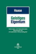 Haase / Dorn / Gehri |  Geistiges Eigentum | Buch |  Sack Fachmedien