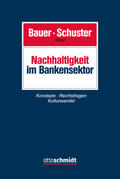 Bauer / Schuster |  Nachhaltigkeit im Bankensektor | Buch |  Sack Fachmedien