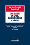 Uhlenbruck / Schmidt |  Die GmbH in Krise, Sanierung und Insolvenz | Buch |  Sack Fachmedien