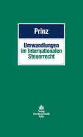 Prinz / Beinert / Bindl |  Umwandlungen im Internationalen Steuerrecht | eBook | Sack Fachmedien