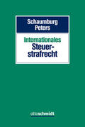Schaumburg / Peters |  Internationales Steuerstrafrecht | eBook | Sack Fachmedien