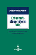 Pauli / Maßbaum / Gegusch |  Erbschaftsteuerreform 2009 | eBook | Sack Fachmedien