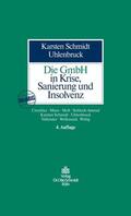 Schmidt / Uhlenbruck / Crezelius |  Die GmbH in Krise, Sanierung und Insolvenz | eBook | Sack Fachmedien