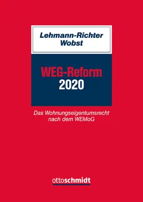 Lehmann-Richter / Wobst |  WEG-Reform 2020 | Buch |  Sack Fachmedien