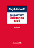 Gottwald / Nagel |  Internationales Zivilprozessrecht | Buch |  Sack Fachmedien