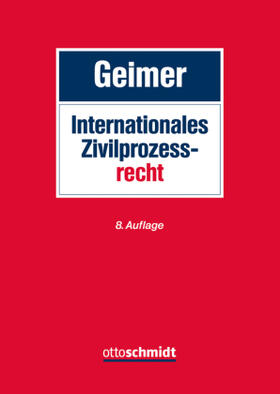 Geimer | Geimer, R: Internationales Zivilprozessrecht | Buch | sack.de