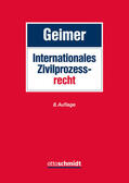 Geimer |  Geimer, R: Internationales Zivilprozessrecht | Buch |  Sack Fachmedien