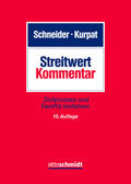 Schneider / Kurpat |  Streitwert-Kommentar | Buch |  Sack Fachmedien