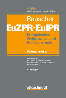 Rauscher | Europäisches Zivilprozess- und Kollisionsrecht 04 | Buch | sack.de