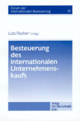 Fischer | Besteuerung des internationalen Unternehmenskaufs | Buch | sack.de